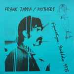 Cover for album: Frank Zappa / Mothers – Piquantique - Stockholm 1973