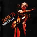 Cover for album: Zappa '75 Zagreb / Ljubljana