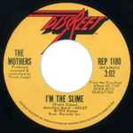 Cover for album: The Mothers – I'm The Slime / Montana