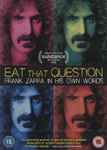 Cover for album: Eat That Question - Frank Zappa In His Own Words