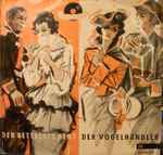 Cover for album: Carl Millöcker / Carl Zeller, Großer Chor Und Großes Operetten-Orchester , Gesamtleitung Franz Marszalek, Sunshine-Quartett, Cornel-Trio – Der Bettelstudent / Der Vogelhändler