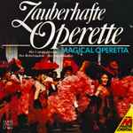 Cover for album: Karl Millöcker, Carl Zeller, Emmerich Kálmán – Zauberhafte Operette = Magical Operetta(CD, )
