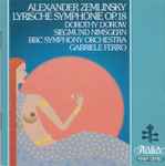 Cover for album: Alexander Zemlinsky, Dorothy Dorow, Siegmund Nimsgern, BBC Symphony Orchestra, Gabriele Ferro – Lyrische Symphonie Op.18