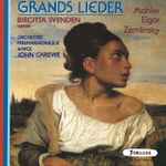 Cover for album: Birgitta Svendén, Mahler, Elgar, Zemlinsky – Grands Lieder(CD, Album)