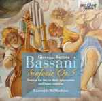 Cover for album: Giovanni Battista Bassani - Ensemble StilModerno – Sinfonie Op.5 (Sonatas For Two Or Three Instruments And Basso Continuo)(2×CD, )