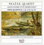 Cover for album: Prazak Quartet, Alexander Von Zemlinsky – String Quartets No. 1 Op. 4, No. 4 Op. 25(CD, Album)