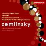 Cover for album: Alexander Von Zemlinsky, Antony Beaumont, The Czech Philharmonic Orchestra – Symphony in B flat major/ Prelude to 'Es war einmal'/Sinfonietta/'Der König Kandaules'(CD, Compilation, Stereo)