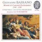 Cover for album: Giovanni Bassano - Ensemble Jacques Moderne, Joël Suhubiette – Motetti & Concerti Ecclesiastici(CD, Album)