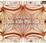 Cover for album: Mikołaj Zieleński – Les Traversées Baroques, Etienne Meyer, Fiori Musicali – Ortus De Polonia(CD, )