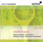 Cover for album: MusikFabrik - Rebecca Saunders | Mauro Lanza | Nicolaus A. Huber | Bernd Alois Zimmermann – Sichtbare Spuren | Visible Traces(CD, )