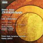 Cover for album: Bernd Alois Zimmermann, Leila Josefowicz, Finnish Radio Symphony Orchestra, Hannu Lintu – Violin Concerto / Photoptosis / Die Soldaten - Vocal Symphony