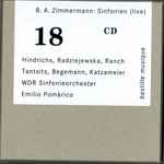 Cover for album: B.A. Zimmermann, Hindrichs, Radziejewska, Ranch, Tantsits, Begemann, Katzameier, WDR Sinfonieorchester, Emilio Pomàrico – Sinfonien (Live)(CD, )