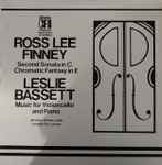 Cover for album: Ross Lee Finney, Leslie Bassett – Second Sonata In C, Chromatic Fantasy In E/ Music For Violoncello And Piano(LP, Stereo)