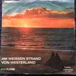 Cover for album: Udo Zimmermann, Orchester Gerhard Mann, Helga und Thomas – Am weissen Strand von Westerland(7