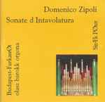 Cover for album: Domenico Zipoli, Sirák Péter – Sonate d'Intavolatura per Organo e Cimbalo, I. kötet (Parte Prima)