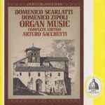 Cover for album: Arturo Sacchetti / Domenico Scarlatti, Domenico Zipoli – Organ Music: Complete Edition(CD, Album)