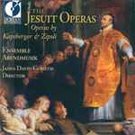 Cover for album: Giovanni Girolamo Kapsberger, Domenico Zipoli, Ensemble Abendmusik, James Christie (3) – The Jesuit Operas(2×CD, HDCD, Album)