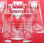 Cover for album: A. Gabrieli • G. Frescobaldi • D. Zipoli • J. P. E. Hartmann • N. W. Gade • A. Glasunow • E. Arro • H. Genzmer – Internationale Orgeltage Düsseldorf '74(LP)