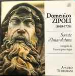 Cover for album: Domenico Zipoli / Angelo Turriziani – Sonate D’Intabulatura: Intégrale De L’Œuvre Pour Orgue(CD, )