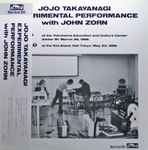 Cover for album: Jojo Takayanagi With John Zorn – Experimental Performance With John Zorn(LP)