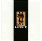 Cover for album: Lacrosse(2×CD, Album, Reissue)