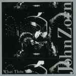 Cover for album: What Thou Wilt(CD, Album)