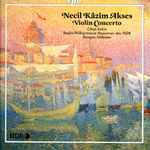 Cover for album: Necil Kâzim Akses, Cihat Askın, Radio-Philharmonie Hannover Des NDR, Rengim Gökmen – Violin Concerto(CD, Album)