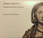 Cover for album: Josquin Baston, Ratas del viejo Mundo – Flemish And French Chansons(CD, Album)