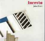 Cover for album: Incerto (Existentialism, Psychoanalysis, And The Uncertainty Principle)(CD, Album, Stereo)