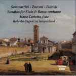 Cover for album: Sammartini - Zuccari - Fioroni, Mario Carbotta, Roberto Cognazzo – Sonatas For Flute & Basso Continuo(CD, Album)