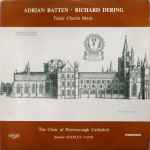 Cover for album: Adrian Batten • Richard Dering / The Choir Of Peterborough Cathedral Director Stanley Vann – Tudor Church Music