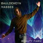 Cover for album: Bauldeweyn - Beauty Farm – Masses(2×CD, Album, Limited Edition)