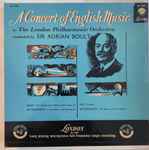Cover for album: Sir Adrian Boult, Gustav Holst, Arnold Bax, George Butterworth, The London Philharmonic Orchestra – A Concert Of English Music(LP, Mono)