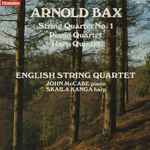 Cover for album: Arnold Bax - English String Quartet, John McCabe (2) / Skaila Kanga – String Quartet No. 1 / Piano Quartet / Harp Quintet