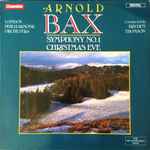 Cover for album: Arnold Bax - London Philharmonic Orchestra, Bryden Thomson – Symphony No. 1 / Christmas Eve