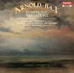 Cover for album: Arnold Bax - Margaret Fingerhut, London Philharmonic Orchestra, Bryden Thomson – Symphonic Variations / Morning Song (Maytime In Sussex)