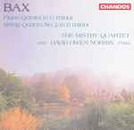 Cover for album: Bax, The Mistry Quartet, David Owen Norris – Piano Quintet In G Minor / String Quartet No. 2 In E Minor(CD, )