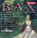 Cover for album: Bax, Jean Rigby, Margaret Fingerhut, BBC Philharmonic, Vernon Handley – Concertante For Piano (Left Hand), The Bard Of Dimbovitza(CD, Album)