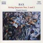 Cover for album: Bax, Maggini Quartet – String Quartets Nos. 1 And 2