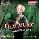 Cover for album: Arnold Bax, Rumon Gamba, BBC Philharmonic – The Film Music Of Sir Arnold Bax (Oliver Twist / Malta, GC(CD, Album)