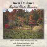 Cover for album: Brett Deubner , Works By Vaughan Williams, Britten, Clarke, Bax , With Barbara Ann Biggers, Andrew Lamy – English Viola Romance(CD, )