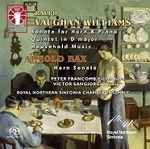 Cover for album: Ralph Vaughan Williams, Arnold Bax, Royal Northern Sinfonia Chamber Ensemble – Household Music, Horn Sonata, Quintet(SACD, Hybrid, Multichannel, Quadraphonic, Album)