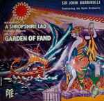 Cover for album: Butterworth, Bax, Sir John Barbirolli, Hallé Orchestra – A Shropshire Lad - Orchestral Rhapsody; The Garden Of Fand(10