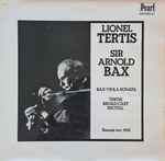 Cover for album: Lionel Tertis, Sir Arnold Bax – Viola Sonata / Broadcast Recital(LP, Compilation, Mono)