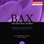 Cover for album: Bax - London Philharmonic Orchestra, Bryden Thomson – Orchestral Works, Volume 6: Russian Suite · Four Songs · Golden Eagle · Saga Fragment · Romantic Overture