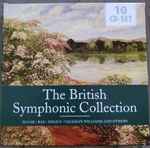 Cover for album: Elgar | Bax | Delius | Vaughan Williams – The British Symphonic Collection(10×CD, Stereo, Box Set, Compilation)