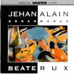 Cover for album: Beate Rux, Jehan Alain – Organ Works