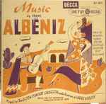 Cover for album: Isaac Albéniz / The Decca Concert Orchestra, Harry Horlick – Music By Isaac Albeniz(LP, 10