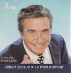 Cover for album: Gilbert Bécaud En duo avec Serge Lama – Le Train D'Amour(CD, Single, Promo)
