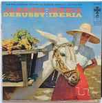 Cover for album: Albéniz / Debussy - The Philadelphia Orchestra, Eugene Ormandy – Iberia(LP, Album, Mono)